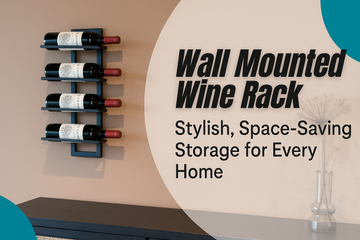 Wall Mounted Wine Rack – Stylish, Space-Saving Storage for Every Home