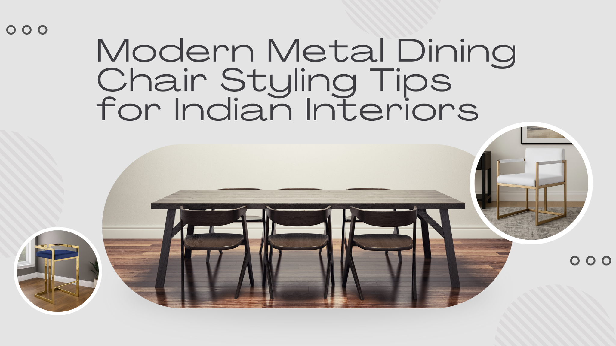 Modern Metal Dining Chairs Styling Tips for Indian Interiors